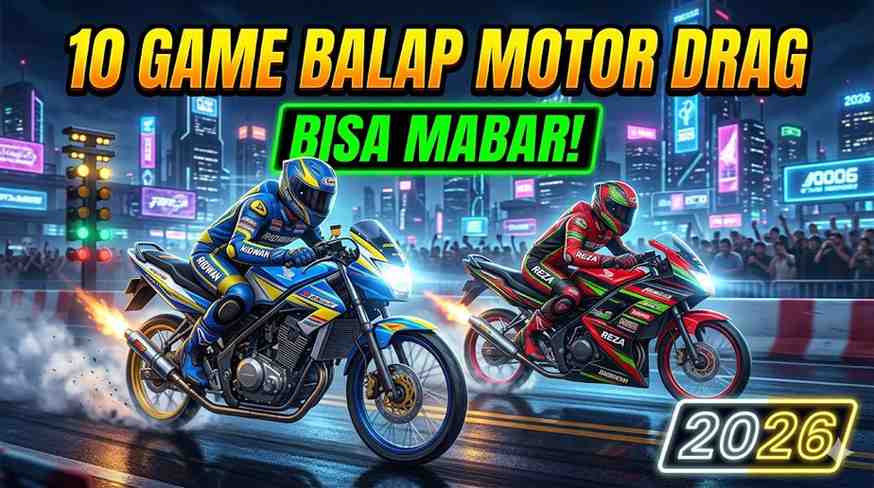 10 Game Balap Motor Drag yang Bisa Mabar Lagi Viral di TikTok 2026