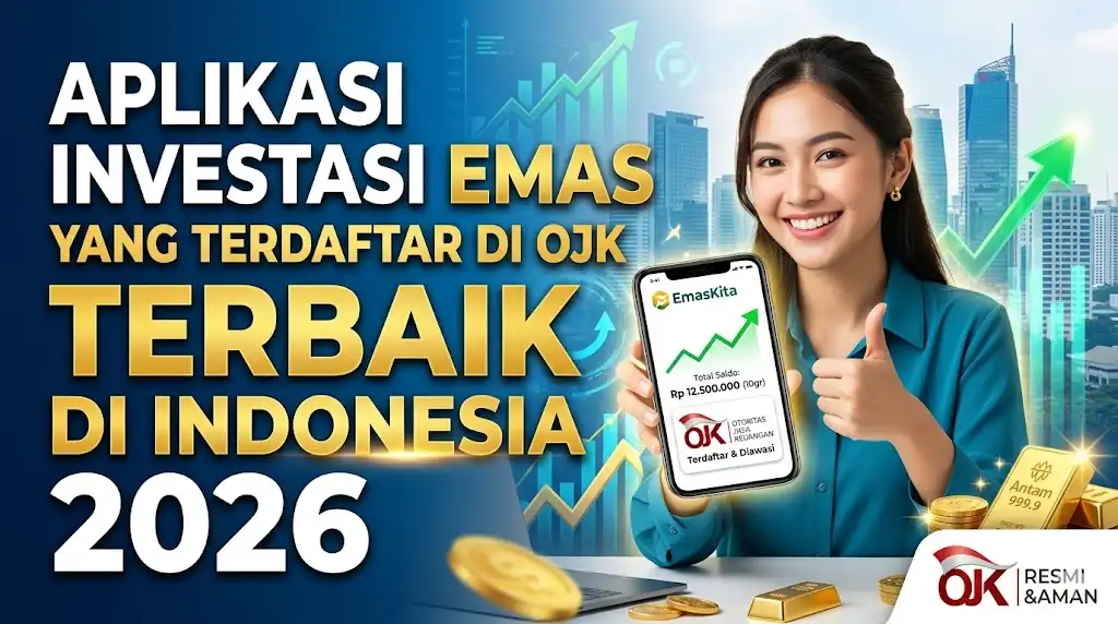 Aplikasi Investasi Emas yang Terdaftar di OJK Terbaik di Indonesia 2026