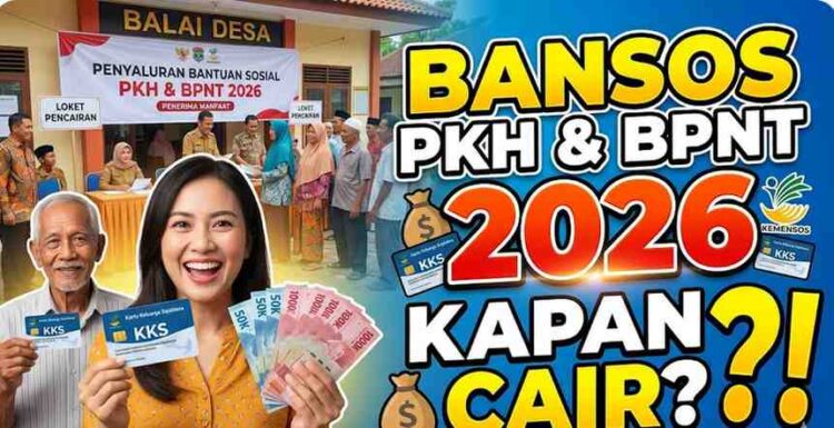 Bansos PKH dan BPNT 2026 Kapan Cair, Cek Daftar Penerimaan Bansos Hari Ini Lewat Online
