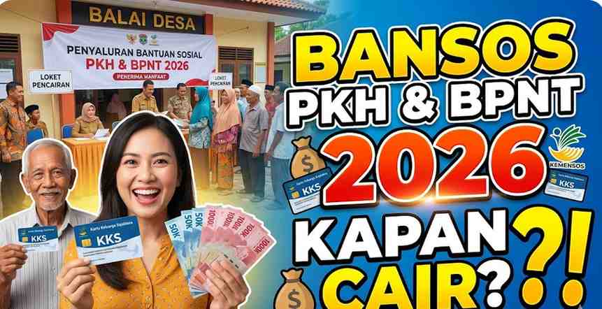 Bansos PKH dan BPNT 2026 Kapan Cair, Cek Daftar Penerimaan Bansos Hari Ini Lewat Online