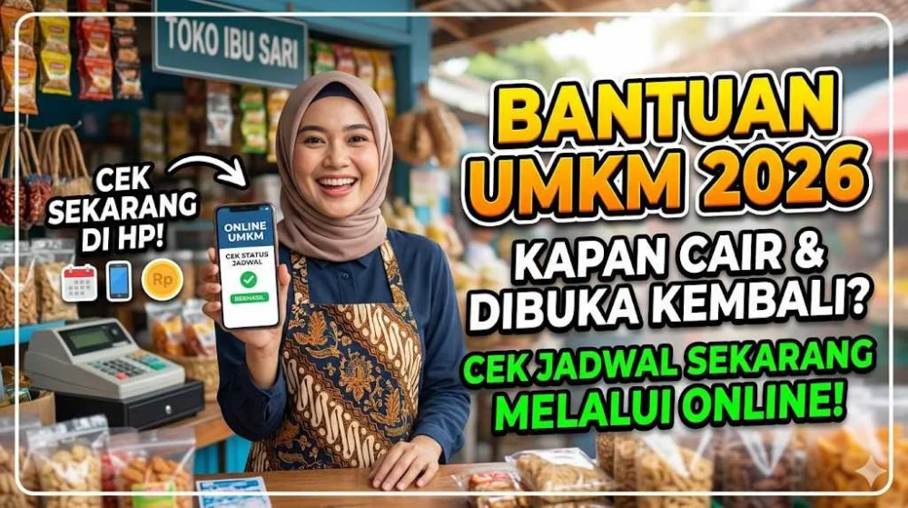 Bantuan UMKM 2026 Kapan Cair dan Dibuka Kembali, Cek Jadwal Langsung Melalui Online Bantuan UMKM 2026 Kapan Cair dan Dibuka Kembali, Cek Jadwal Langsung Melalui Online