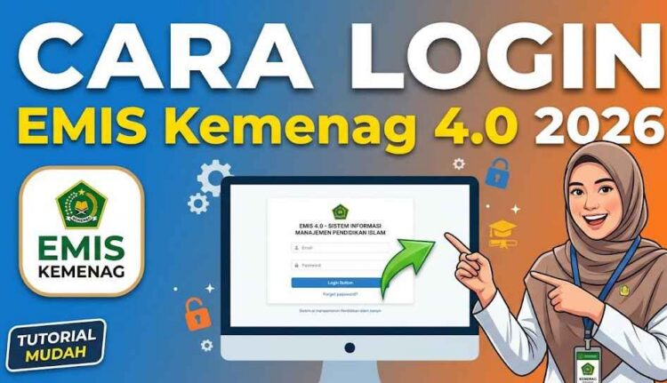 Cara Login EMIS Kemenag 4.0 2026 Password Tanpa Error Terbaru
