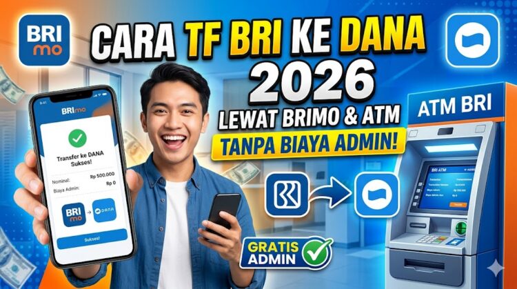 Cara TF BRI ke DANA Lewat BRImo dan ATM Tanpa Biaya Admin 2026