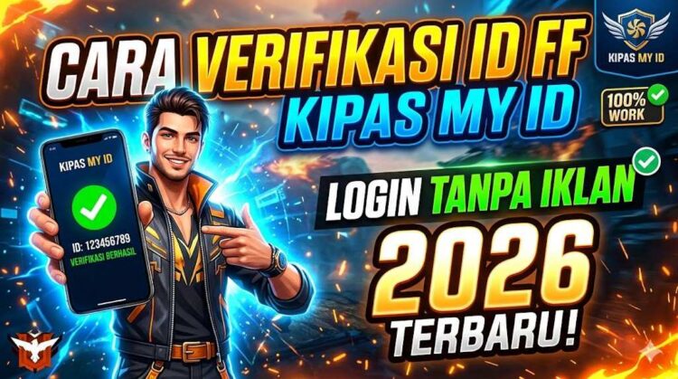 Cara Verifikasi ID FF Kipas My ID Login Tanpa Iklan 2026