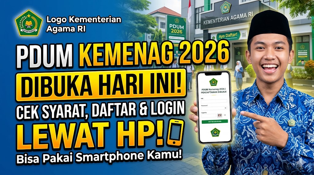 PDUM Kemenag 2026 Dibuka Hari Ini, Cek Syarat Daftar dan Login Lewat HP