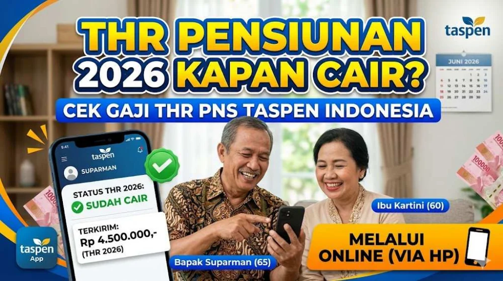 THR Pensiunan 2026 Kapan Cair, Cek Gaji THR PNS Taspen Indonesia Melalui Online THR Pensiunan 2026 Kapan Cair, Cek Gaji THR PNS Taspen Indonesia Melalui Online