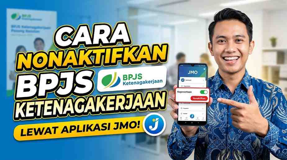 Cara menonaktifkan BPJS Ketenagakerjaan lewat aplikasi JMO bagi Karyawan Resign atau PHK