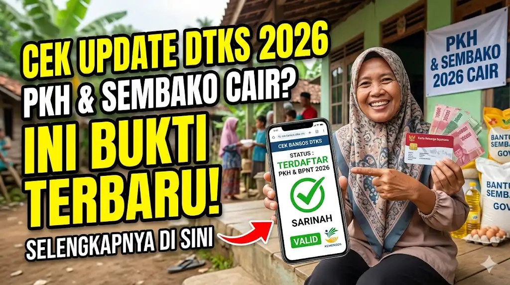 Bukti DTKS untuk PKH atau Bantuan Sembako Cek Update Selengkapnya 2026 Bukti DTKS untuk PKH atau Bantuan Sembako Cek Update Selengkapnya 2026